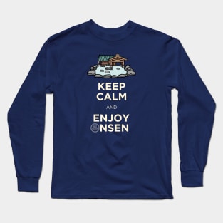 Keep Calm and Enjoy Onsen Long Sleeve T-Shirt